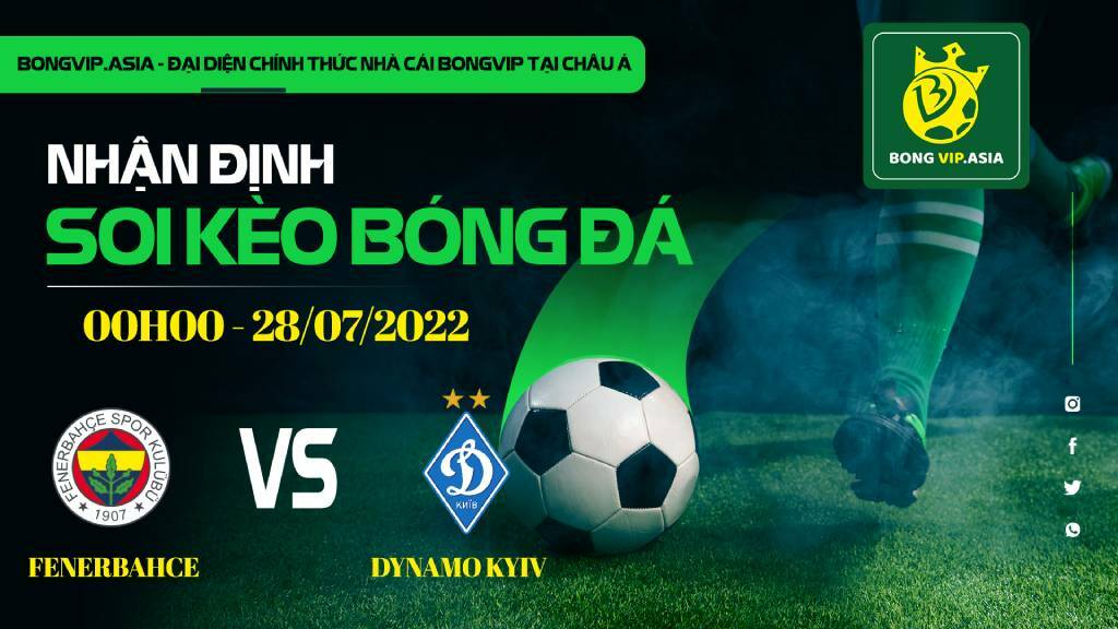 Soi kèo Bongvip Fenerbahce vs Dynamo Kyiv