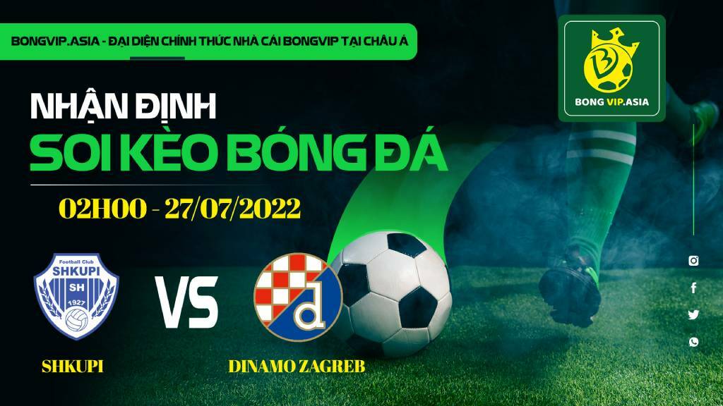 Soi kèo Bongvip Shkupi vs Dinamo Zagreb
