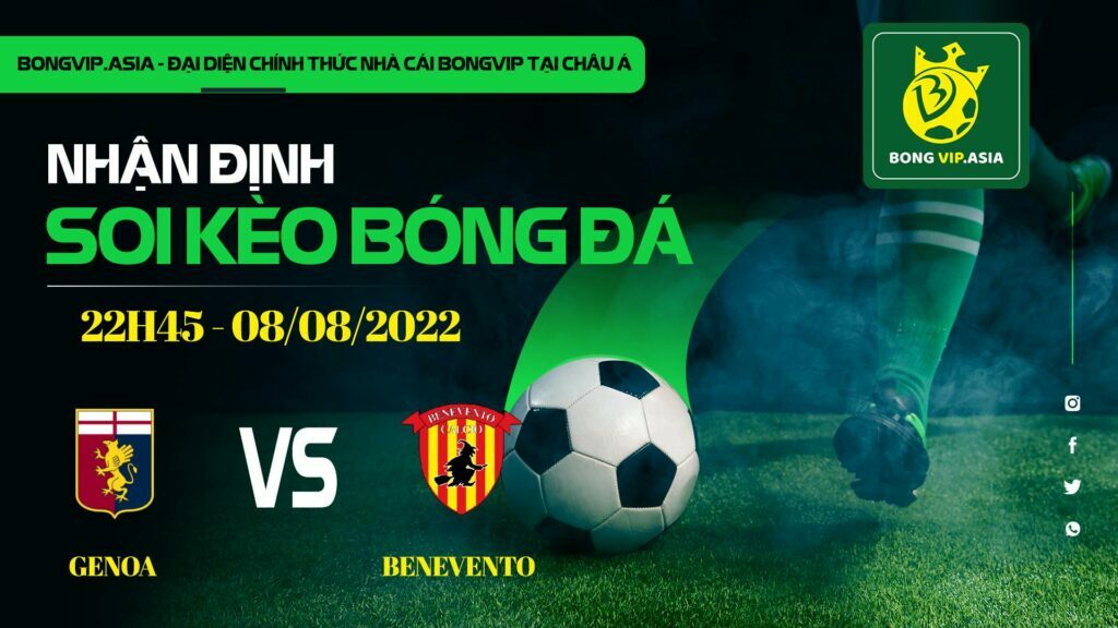 Soi kèo Bongvip Genoa vs Benevento