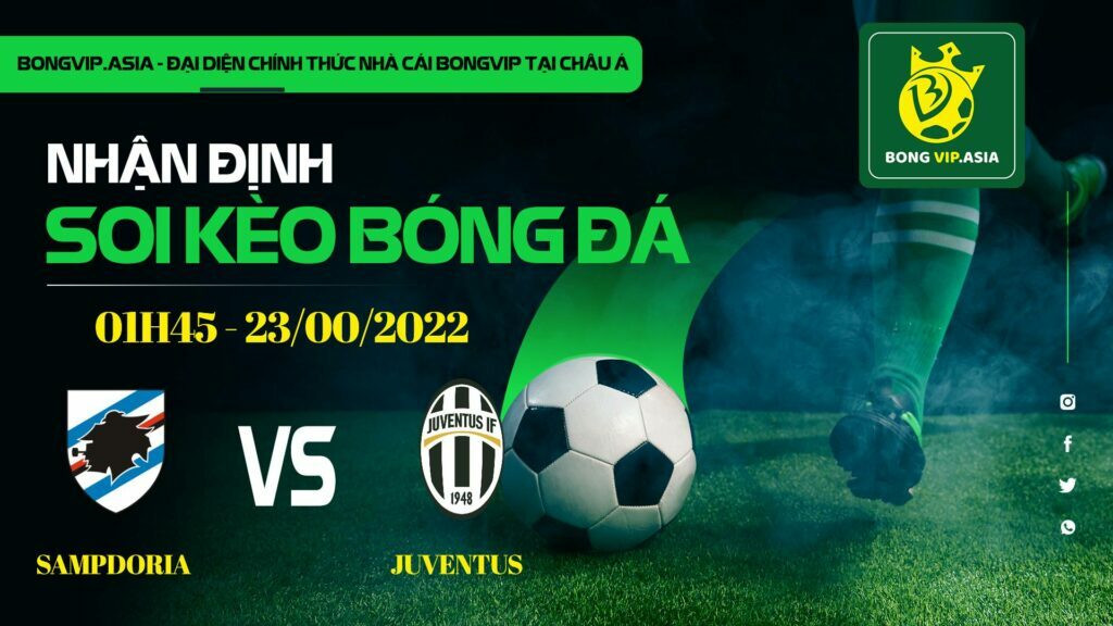 Soi kèo Bongvip Sampdoria vs Juventus