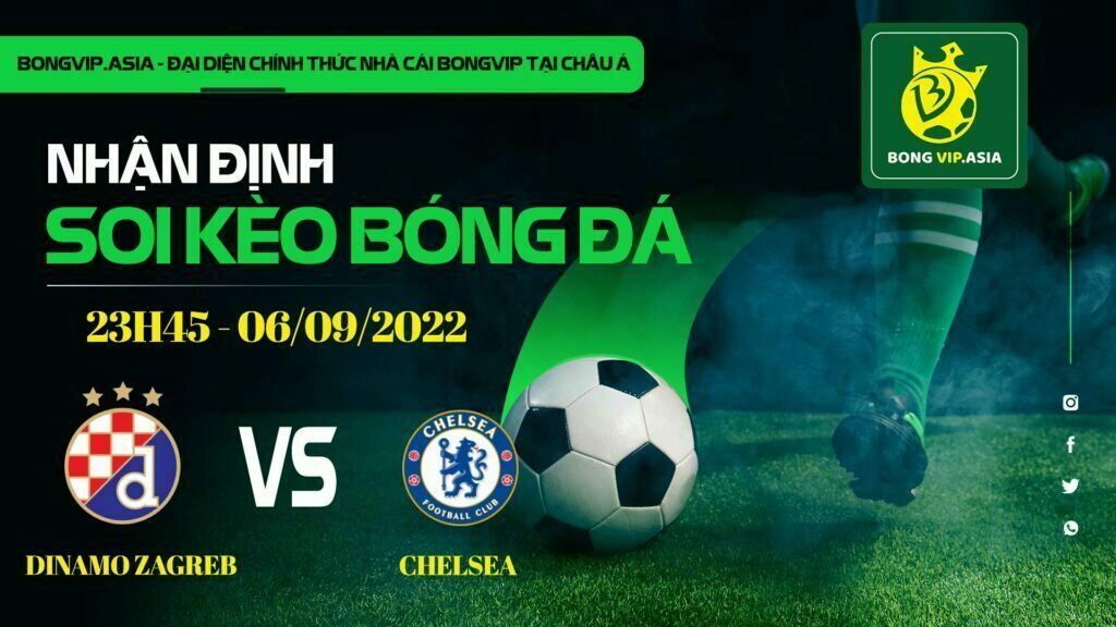 Soi kèo Bongvip Dinamo Zagreb vs Chelsea