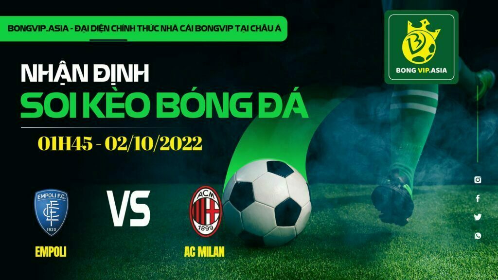 Soi kèo Bongvip Empoli vs AC Milan