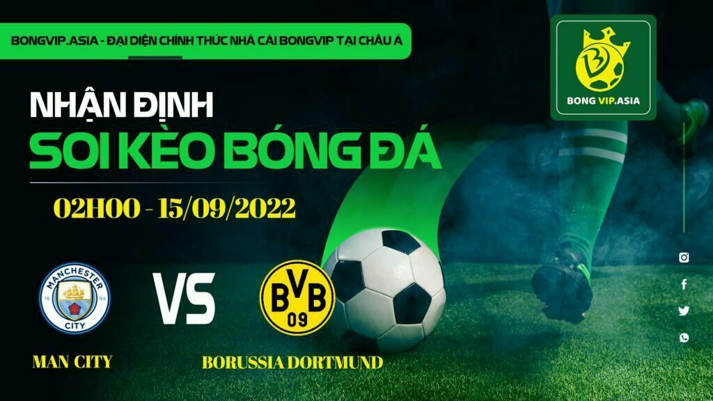 Soi kèo Bongvip Manchester City vs Borussia Dortmund