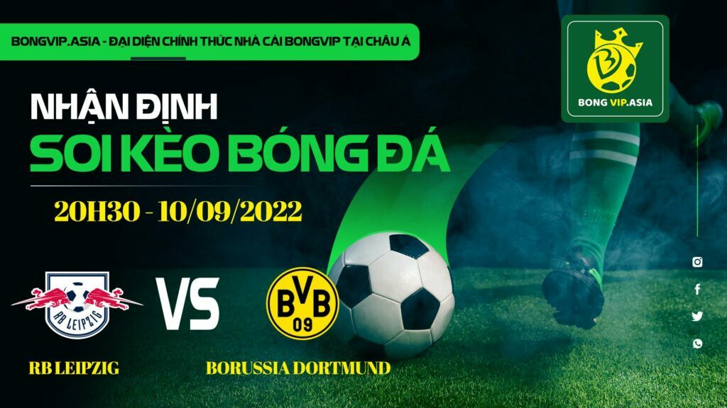 Soi kèo Bongvip RB Leipzig vs Borussia Dortmund