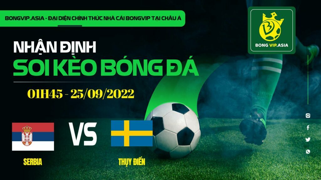 Soi kèo Bongvip Serbia vs Thụy Điển