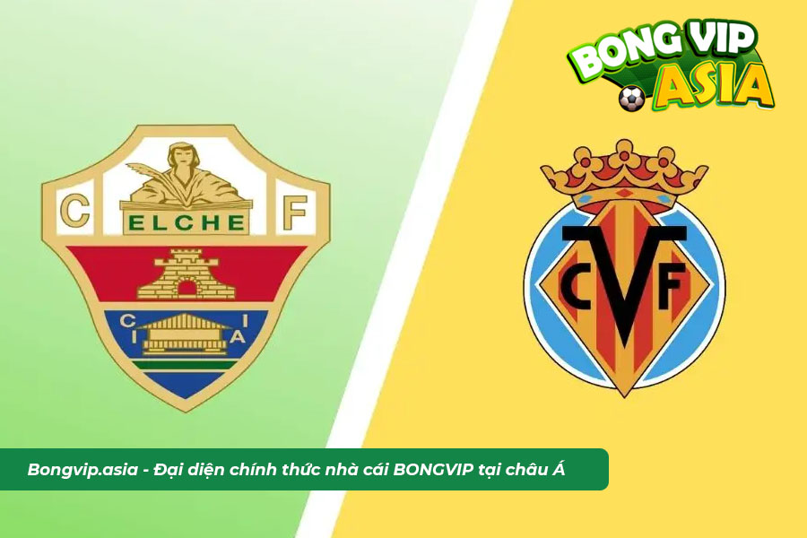 Soi kèo Elche vs Villarreal