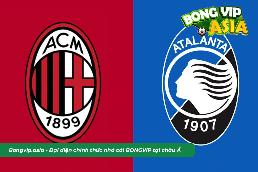 Dự đoán soi kèo trận đấu giữa Milan vs Atalanta