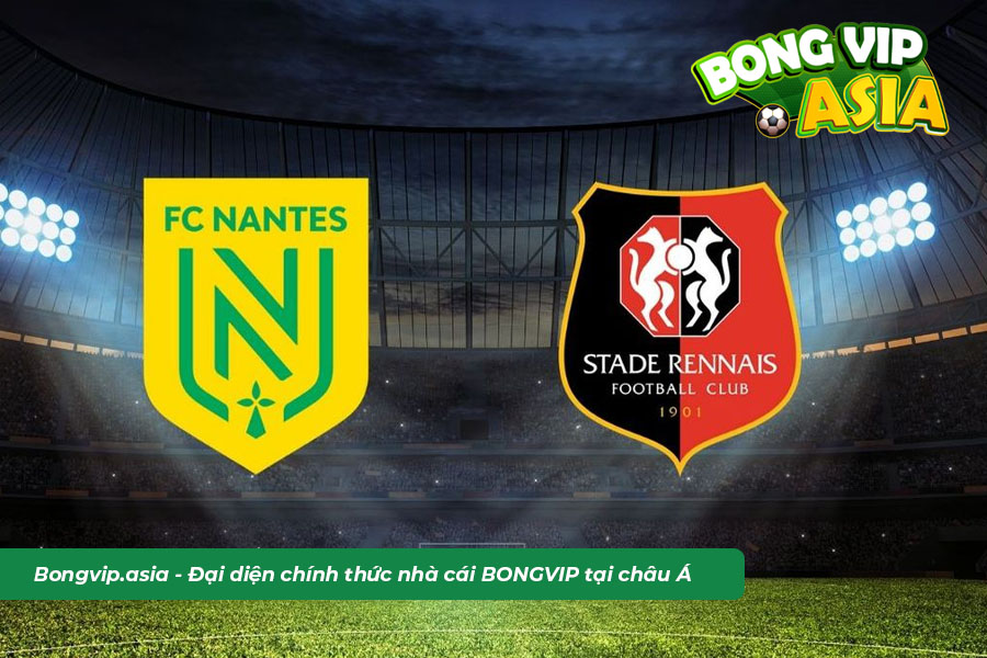 Soi kèo Nantes vs Rennes ngày 26/2