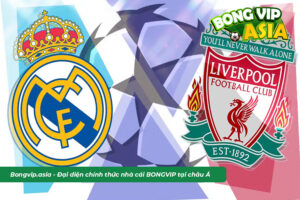Soi kèo Real Madrid vs Liverpool ngày 16/3