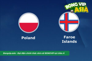 Soi kèo Ba Lan vs Faroe